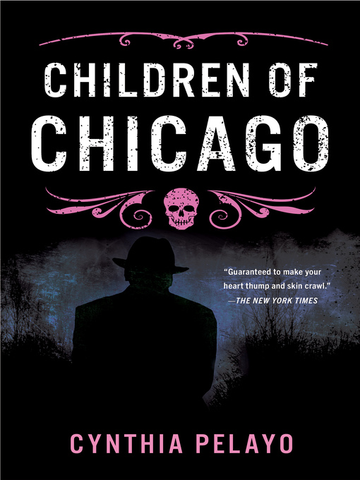Title details for Children of Chicago by Cynthia Pelayo - Available